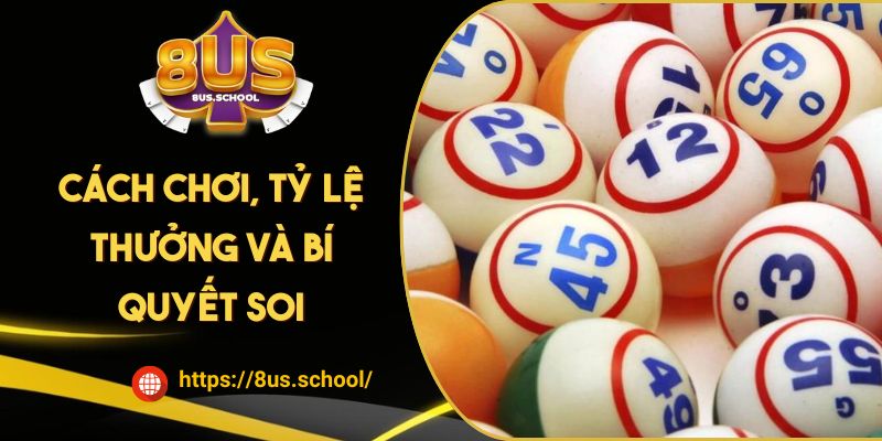 Bạch Thủ Lô Là Gì? Cách Chơi, Tỷ Lệ Thưởng Và Bí Quyết Soi