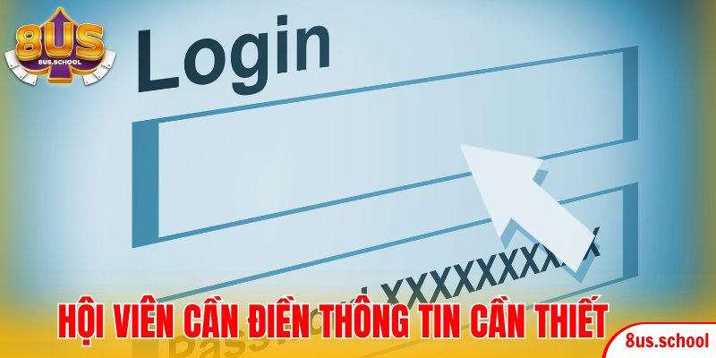 Hội viên cần điền đầy đủ các thông tin yêu cầu