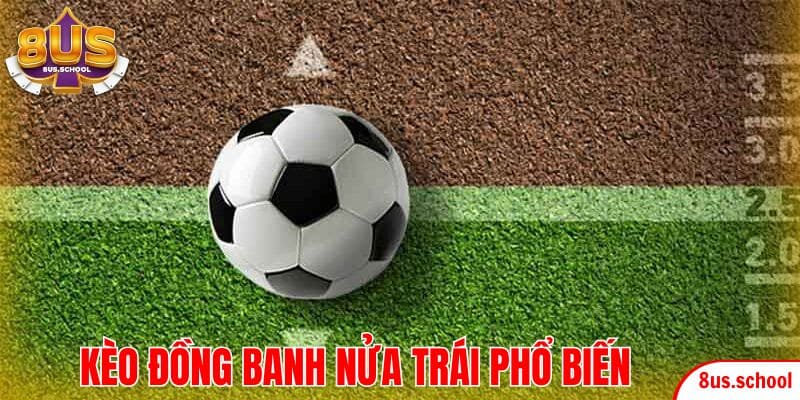 Kèo đồng banh nửa trái xuất hiện phổ biến trên các trang chủ game