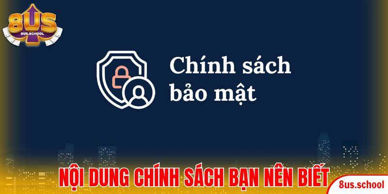 Nội dung chính sách bạn nên nắm bắt rõ