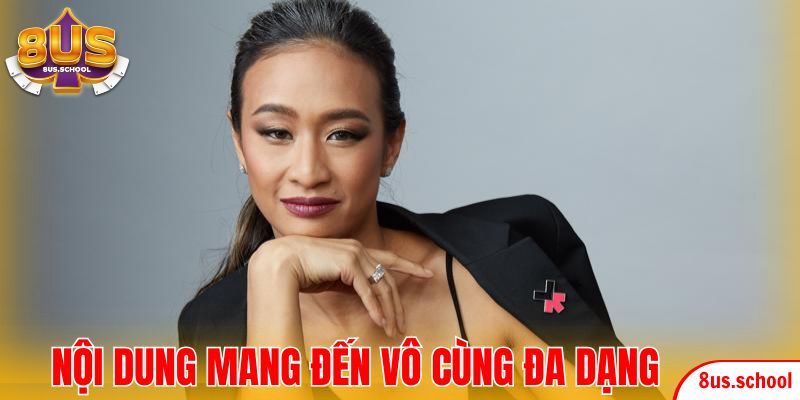 Nội dung mang đến vô cùng đa dạng