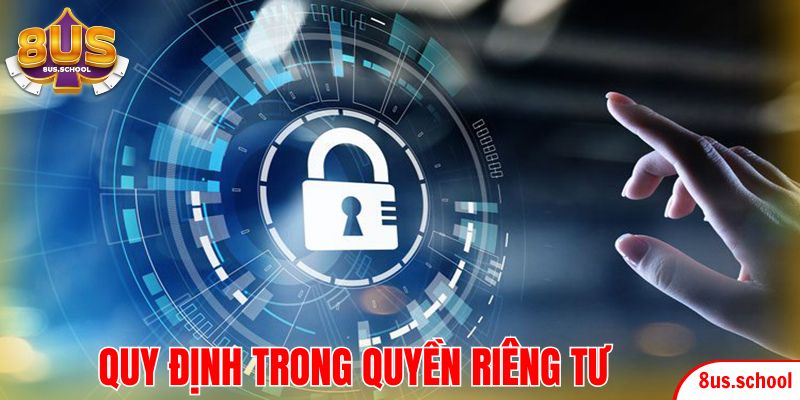 Quy định trong quyền riêng tư của sân chơi cam kết an toàn