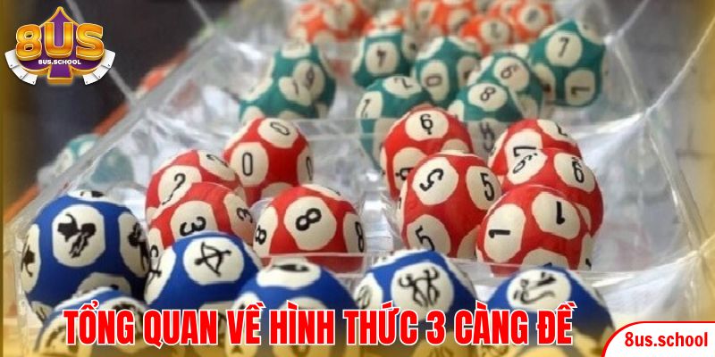 Tổng quan về hình thức 3 càng đề